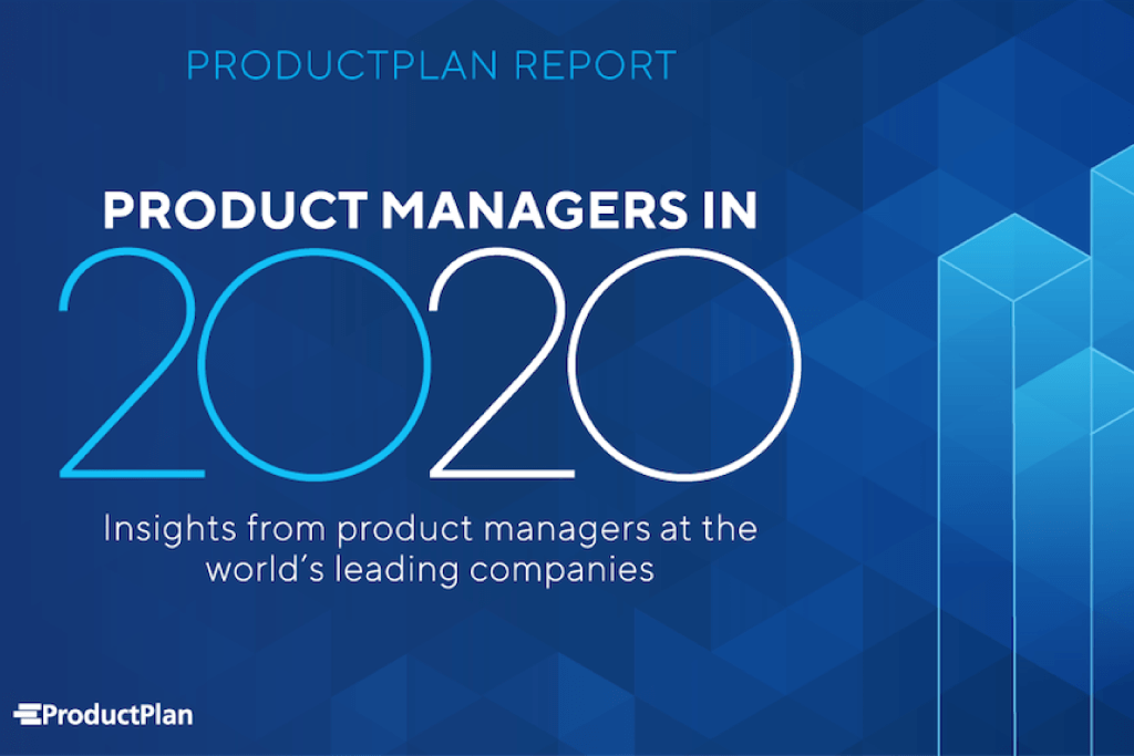 Product-Management-2020-Report-by-ProductPlan