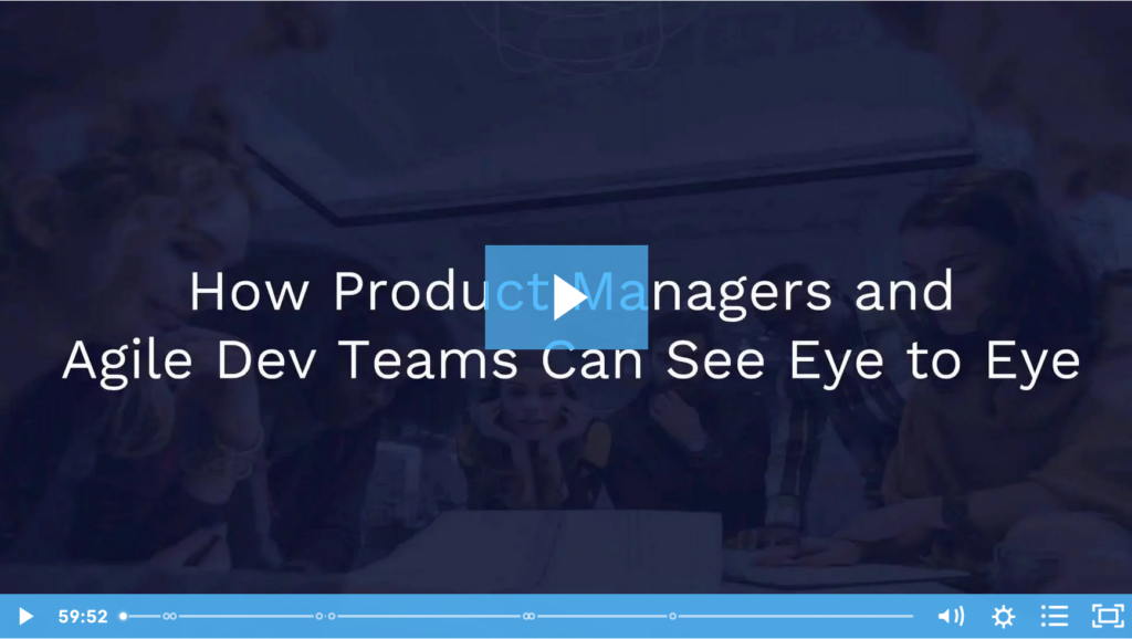 How Product Managers and Agile Dev Teams Can See Eye to Eyen ProductPlan Webinar