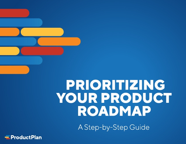 Prioritizing Your Product Roadmap | ProductPlan