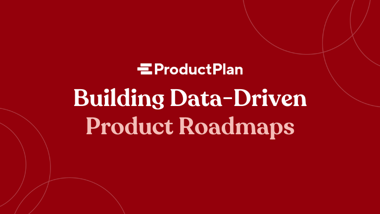 building data-driven product roadmaps