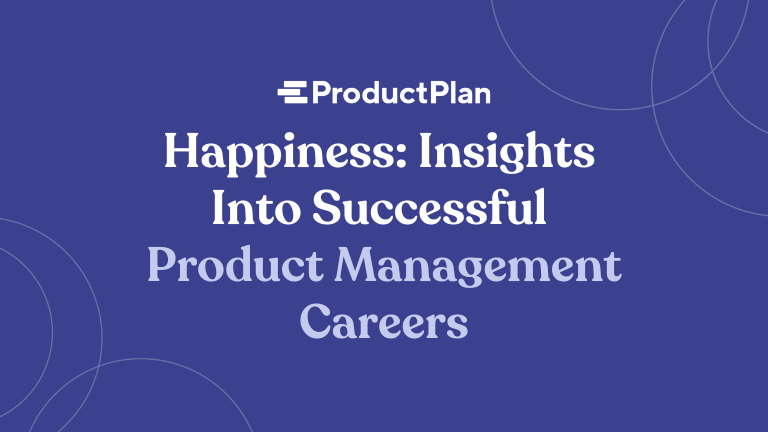 happiness insights into successful product management careers