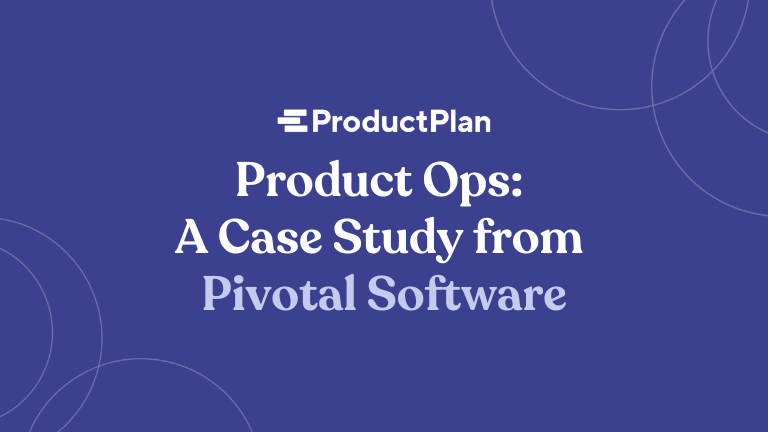 product ops a case study from pivotal software